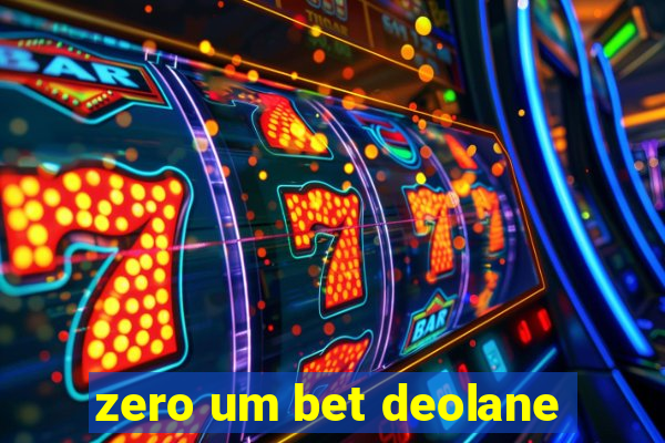 zero um bet deolane